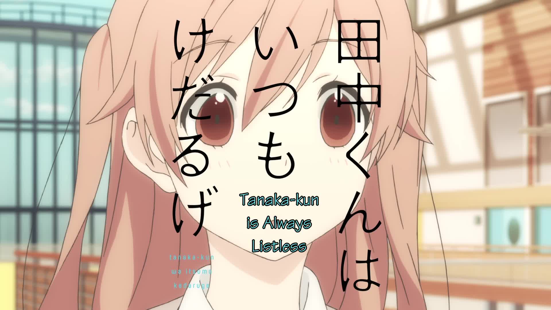 Tanaka-kun wa Itsumo Kedaruge (Dub)