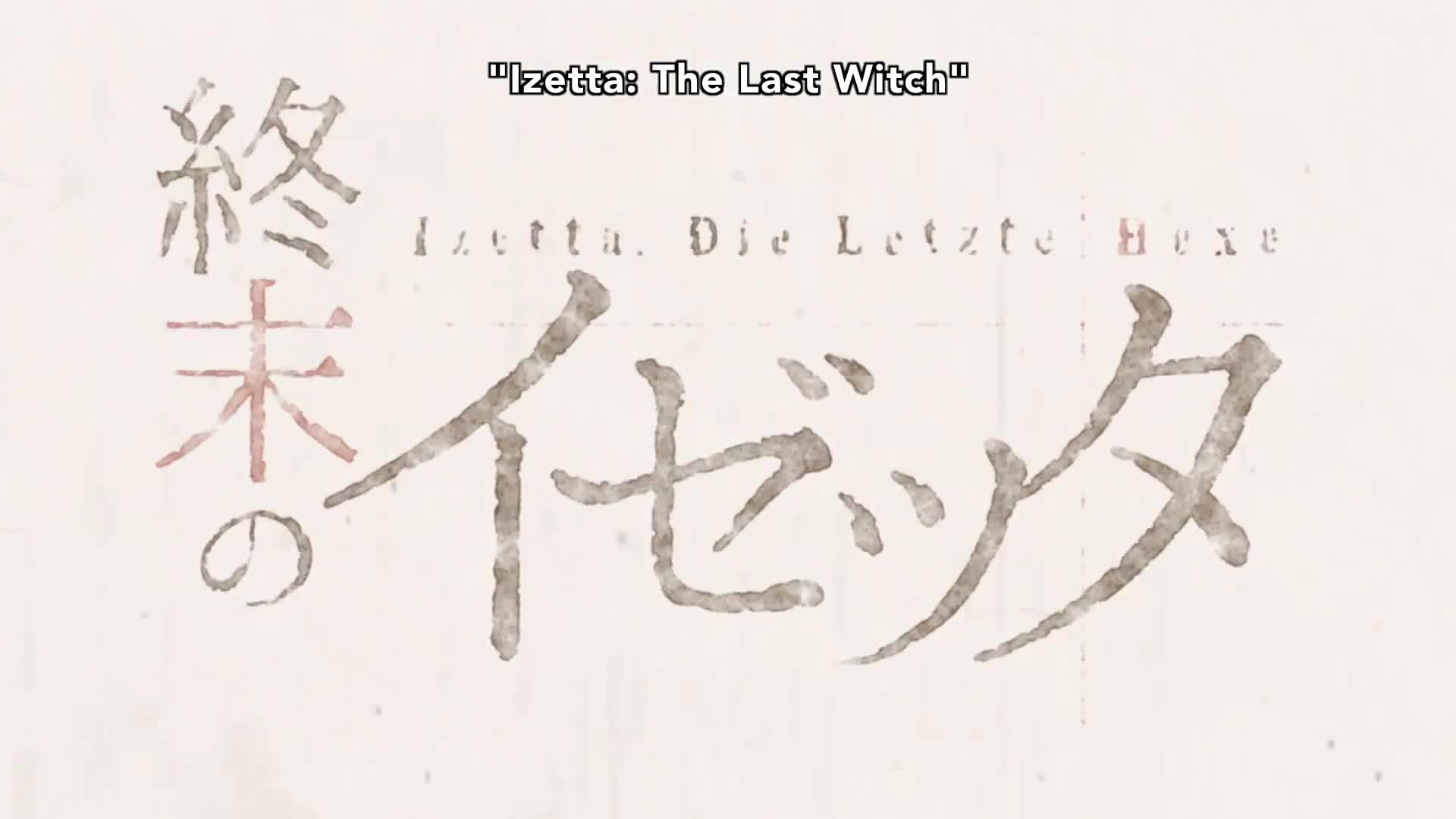 Shuumatsu no Izetta (Dub)