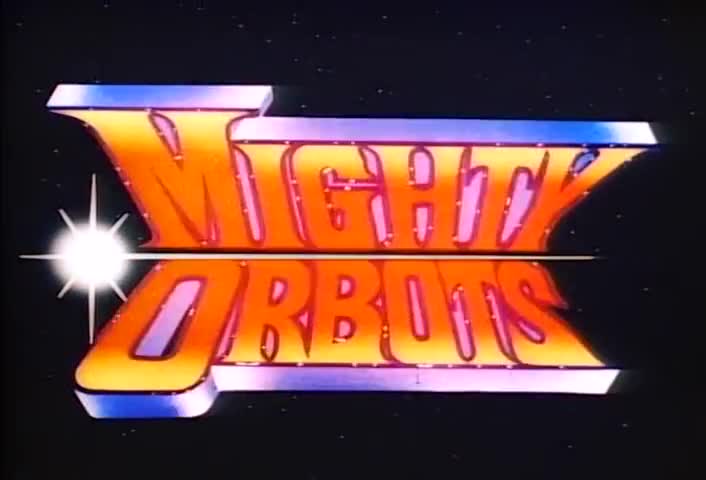 Mighty Orbots (Dub)