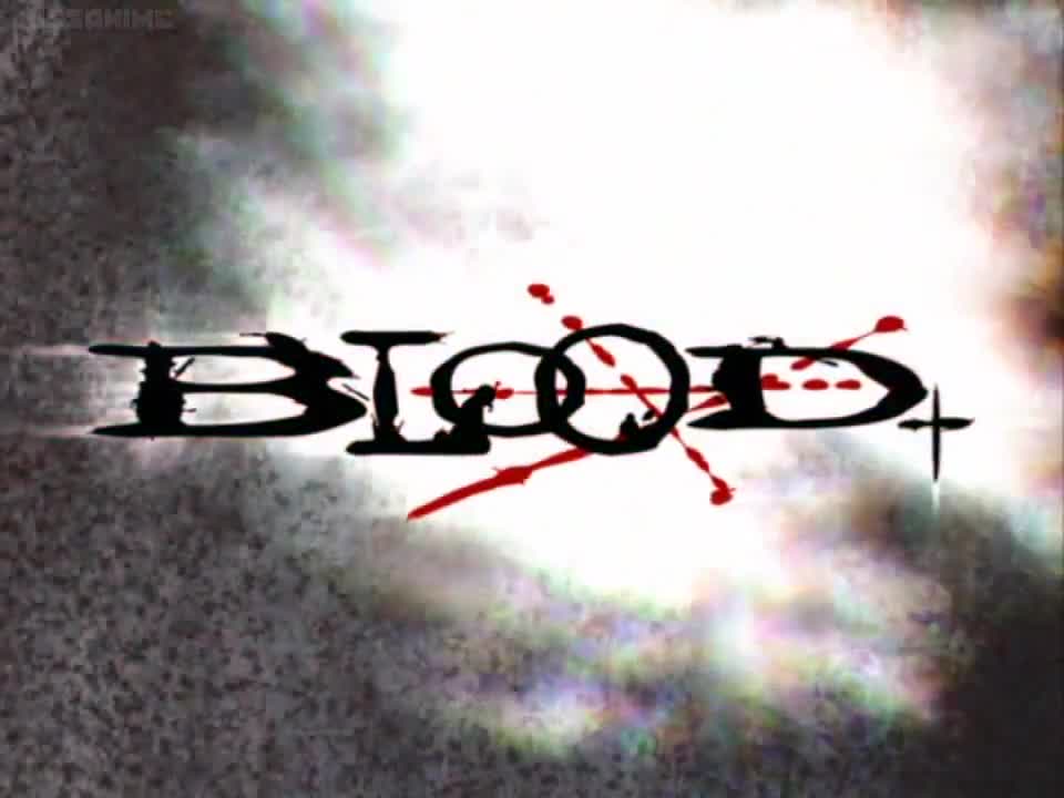 Blood+ (Dub)