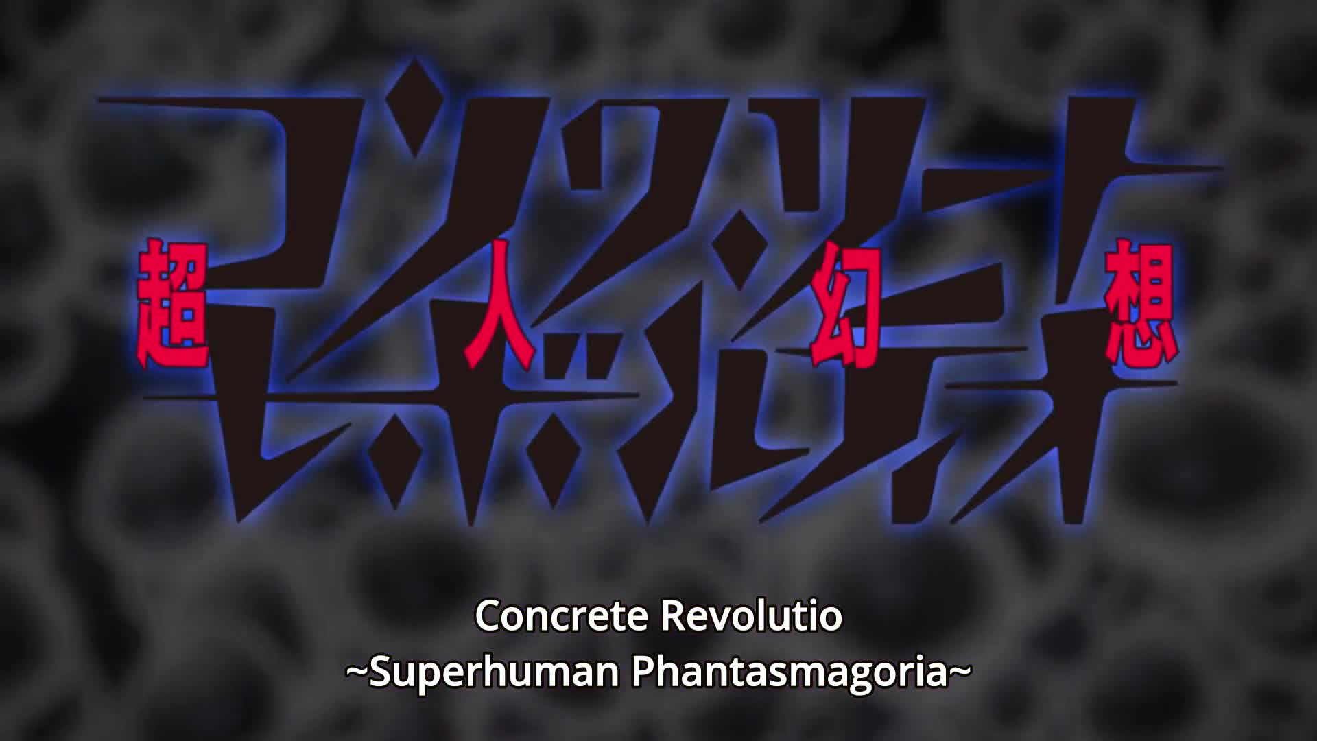 Concrete Revolutio: Choujin Gensou - The Last Song